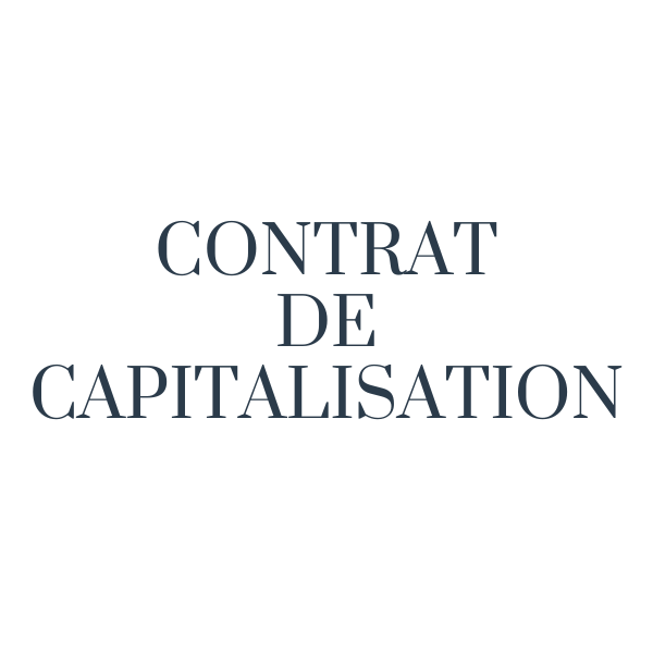 CONTRAT DE CAPITALISATION